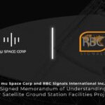 mu Space และ RBC Signals ลงนามบันทึกความเข้าใจสำหรับโครงการสถานีดาวเทียมภาคพื้นดิน