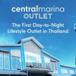 "เซ็นทรัล มารีนา เอาต์เล็ต" แลนด์มาร์กใหม่! ช้อปสนุก ไลฟ์สไตล์ครบครัน ดันพัทยาสู่ศูนย์กลางเศรษฐกิจ-ท่องเที่ยวระดับโลก