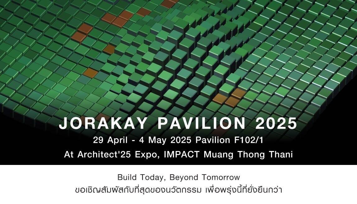 "จระเข้" เปิดบูธ JORAKAY PAVILLION โชว์นวัตกรรมสถาปัตย์แห่งอนาคต ในงานสถาปนิก’68