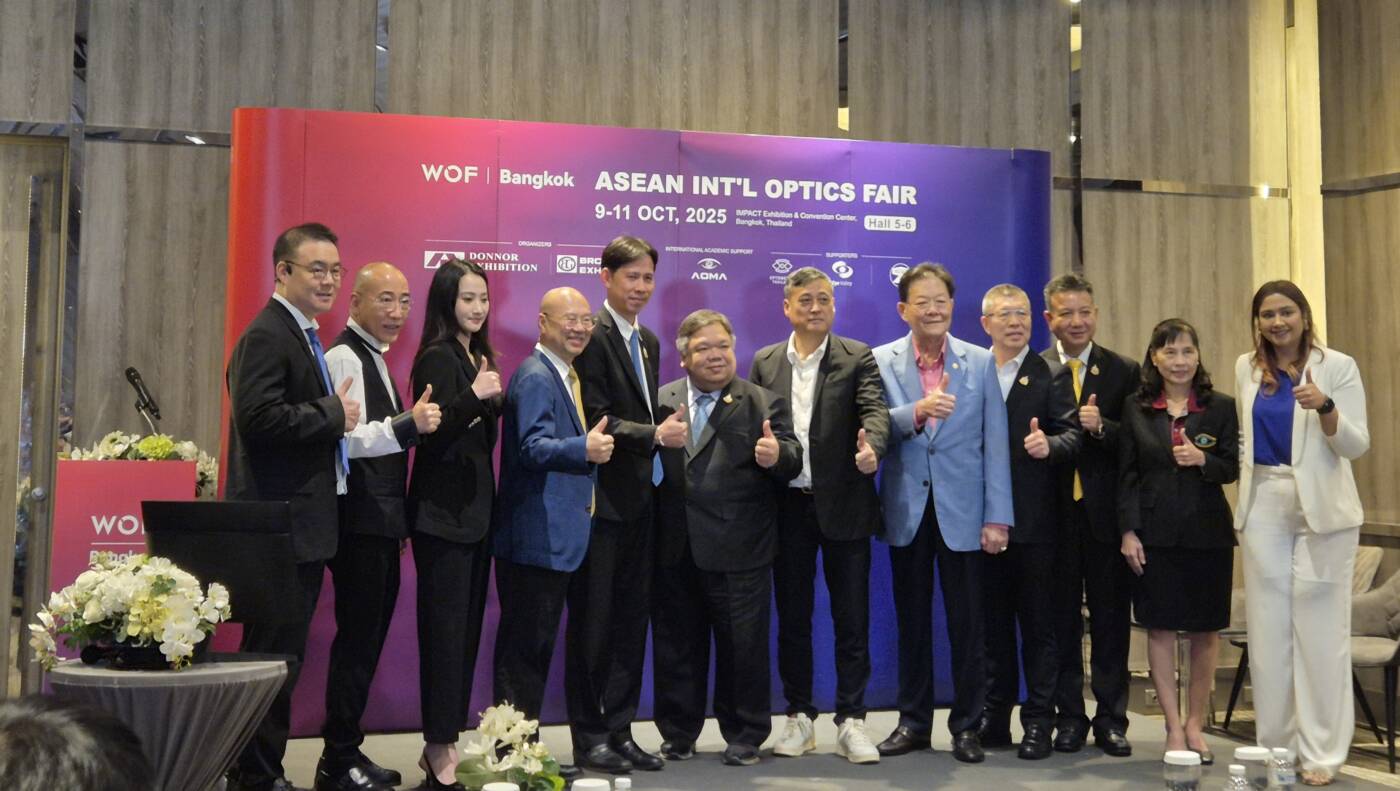 ASEAN Int’l Optics Fair 2025 ยกระดับไทยสู่ศูนย์กลางอุตสาหกรรมแว่นตาและสายตาแห่งอาเซียน