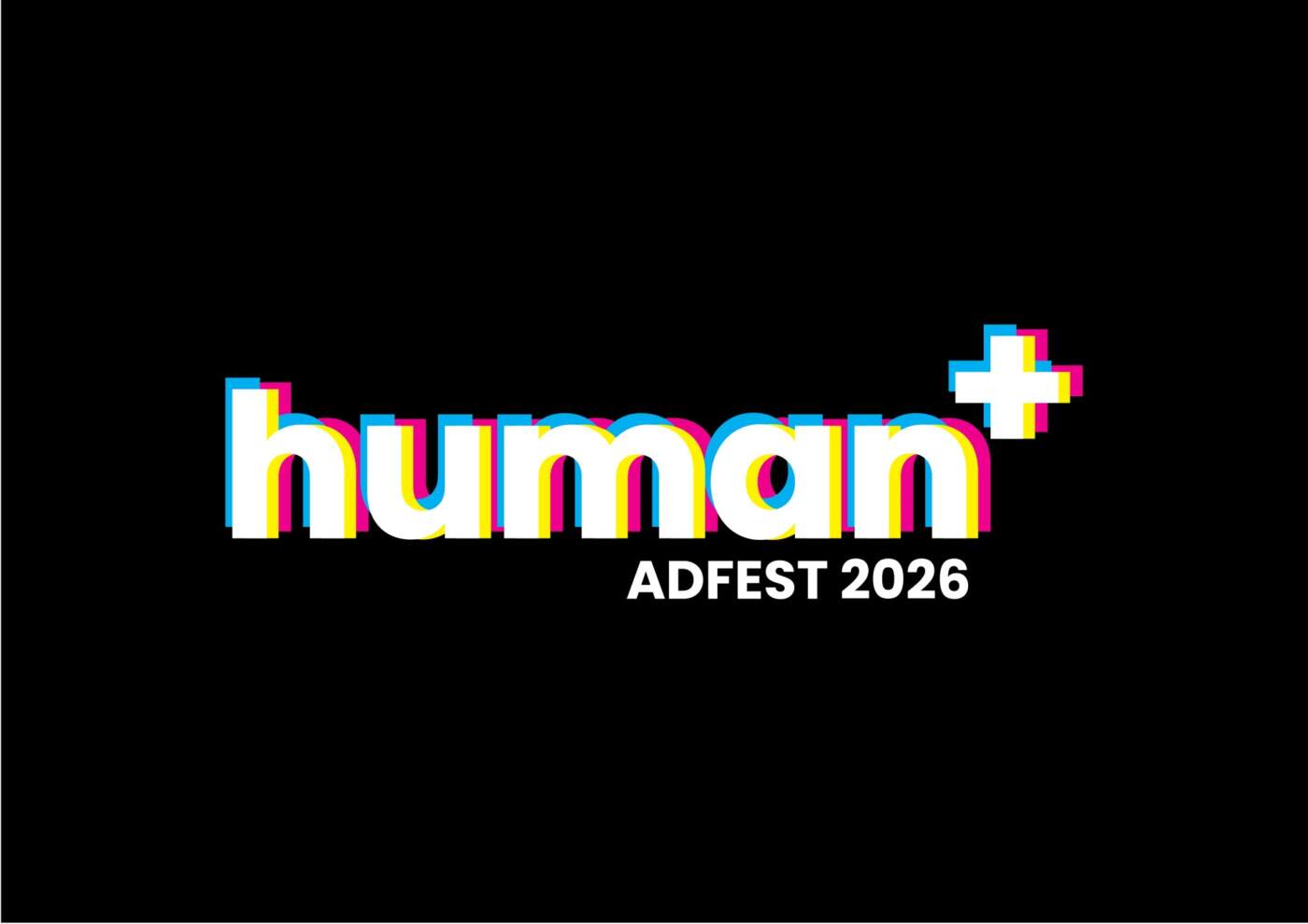 ADFEST 2026 เปิดตัวธีม “Human+” ชูหัวใจมนุษย์คุมบังเหียนเทคโนโลยี ขับเคลื่อนโลกสร้างสรรค์ยุค AI