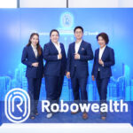 Robowealth เปิดตัวทีมบริหารชุดใหม่ ชู ‘Wealth Ecosystem’ ยกระดับการลงทุนไทย ตั้งเป้า AuA 2 หมื่นล้าน ภายในปี 2027