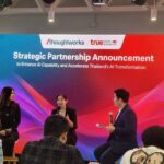 ถอดรหัสความร่วมมือ True Digital Academy x Thoughtworks: พลิกโฉมบุคลากรไทยสู่ยุค AI-First Organization