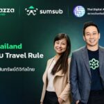 Bitazza จับมือ Sumsub รับ Travel Rule ยกระดับสินทรัพย์ดิจิทัลไทย