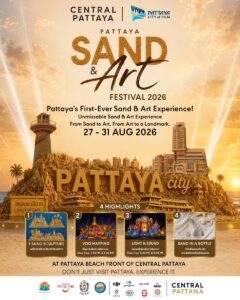 เซ็นทรัล พัทยา ผนึกพันธมิตรจัด ‘Pattaya Sand & Art Festival 2026’ เนรมิตผืนทรายสู่งานศิลปะระดับโลก 27-31 ส.ค.นี้