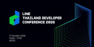 เตรียมเปิดฉาก LINE THAILAND DEVELOPER CONFERENCE 2026 ดันนักพัฒนาไทยสู่ยุค Agentic AI