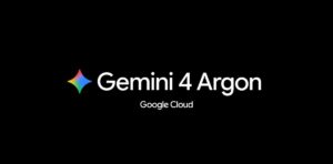 Google เปิดตัว ‘Gemini 4 Argon’ โมเดล AI ระดับเรือธงเพื่อภาคธุรกิจ คนไทยพร้อมใช้งานผ่านแพลตฟอร์ม AiPASS